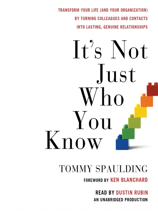 Title details for It's Not Just Who You Know by Tommy Spaulding - Wait list